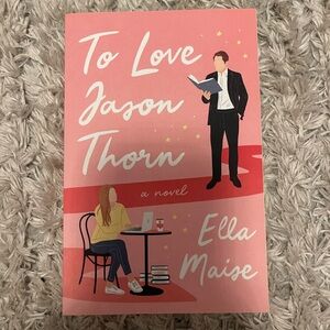 To Love Jason Thorn by Ella Masie